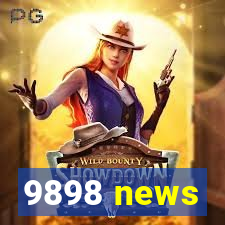 9898 news